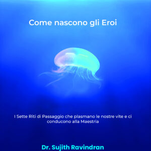 Come Nascono gli Eroi (Ebook)